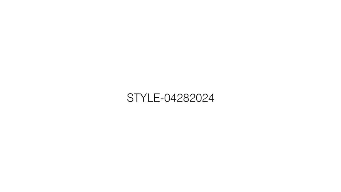 STYLE-04282024